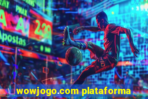 wowjogo.com plataforma